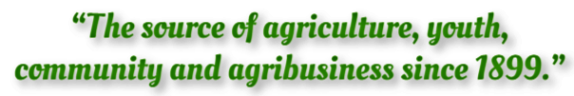 The source of agriculture, youth, community and agribusiness since 1899.